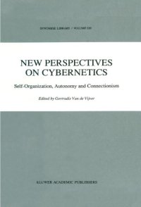 cover of the book New Perspectives on Cybernetics: Self-Organization, Autonomy and Connectionism