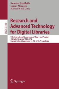 cover of the book Research and Advanced Technology for Digital Libraries: 19th International Conference on Theory and Practice of Digital Libraries, TPDL 2015, PoznaÅ, ...