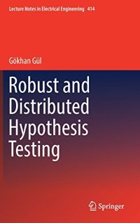 cover of the book Robust and Distributed Hypothesis Testing