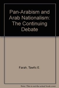 cover of the book Pan-Arabism And Arab Nationalism: The Continuing Debate