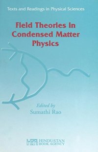 cover of the book Field Theories in Condensed Matter Physics