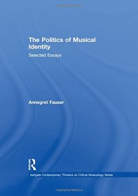 cover of the book The Politics of Musical Identity: Selected Essays