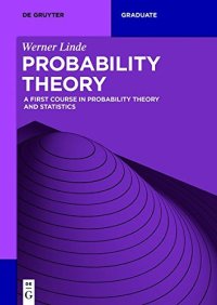 cover of the book Probability Theory: A First Course in Probability Theory and Statistics