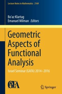 cover of the book Geometric Aspects of Functional Analysis: Israel Seminar (GAFA) 2014â2016