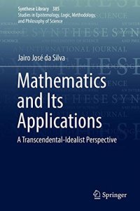 cover of the book Mathematics and Its Applications: A Transcendental-Idealist Perspective