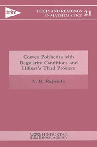 cover of the book Convex Polyhedra with Regularity Conditions and Hilbertâs Third Problem