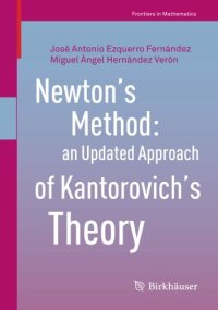 cover of the book Newton’s Method: an Updated Approach of Kantorovich’s Theory