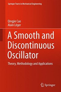 cover of the book A Smooth and Discontinuous Oscillator: Theory, Methodology and Applications