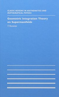 cover of the book Geometric Integration Theory on Supermanifolds