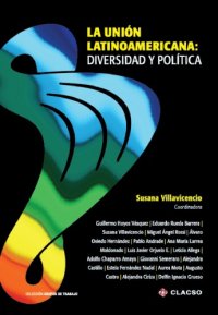 cover of the book La unión latinoamericana : diversidad y política