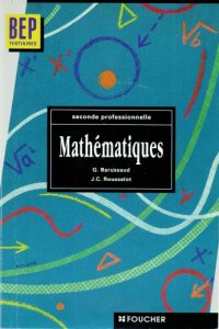 cover of the book Mathématiques, BEP tertiaire : seconde professionnelle