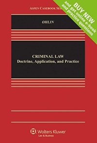 cover of the book Criminal Law: Doctrine, Application, and Practice [Connected Casebook]