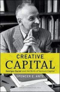 cover of the book Creative Capital: Georges Doriot and the Birth of Venture Capital