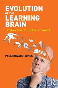 cover of the book Evolution of the Learning Brain: Or How You Got To Be So Smart...