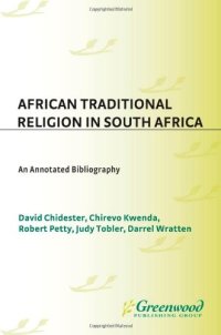 cover of the book African Traditional Religion in South Africa: An Annotated Bibliography