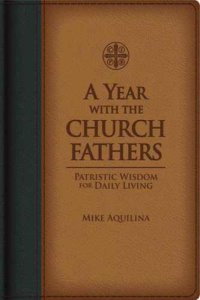 cover of the book A Year with the Church Fathers: Patristic Wisdom for Daily Living