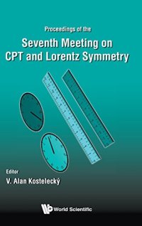 cover of the book CPT and Lorentz Symmetry: Proceedings of the Seventh Meeting on CPT and Lorentz Symmetry