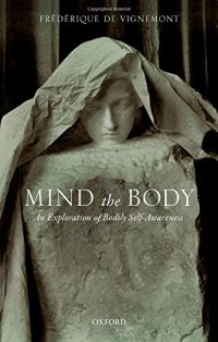 cover of the book Mind the Body: An Exploration of Bodily Self-Awareness