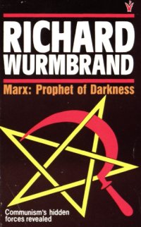 cover of the book Marx, Prophet of Darkness: Communism’s Hidden Forces Revealed