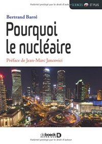 cover of the book Pourquoi le Nucléaire ?