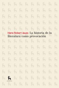 cover of the book La historia de la literatura como provocación