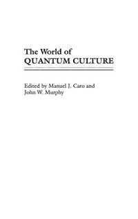 cover of the book The World of Quantum Culture