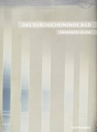 cover of the book Das durchscheinende Bild: Konturen einer medialen Phanomenologie