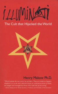 cover of the book The Illuminati: The Cult that Hijacked the World