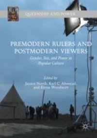 cover of the book Premodern Rulers and Postmodern Viewers : Gender, Sex, and Power in Popular Culture