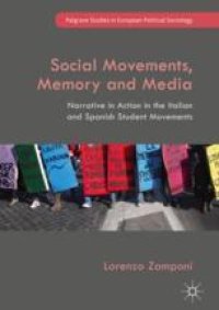 cover of the book  Social Movements, Memory and Media: Narrative in Action in the Italian and Spanish Student Movements