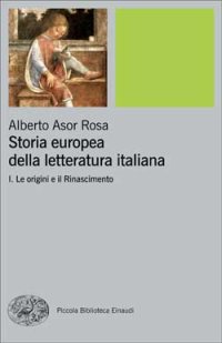 cover of the book Storia europea della letteratura italiana - I. Le origini e il Rinascimento