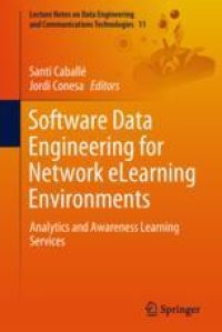 cover of the book  Software Data Engineering for Network eLearning Environments: Analytics and Awareness Learning Services