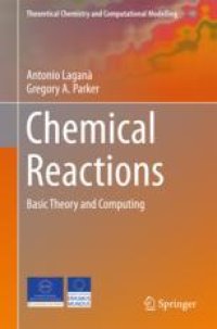 cover of the book Chemical Reactions: Basic Theory and Computing