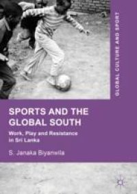 cover of the book Sports and The Global South: Work, Play and Resistance in Sri Lanka