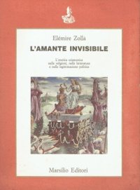 cover of the book L’amante invisibile. L’erotica sciamanica nelle religioni, nella letteratura e nella legittimazione politica