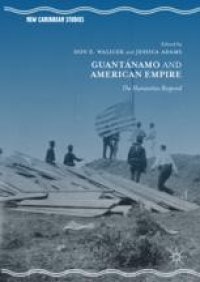 cover of the book Guantánamo and American Empire: The Humanities Respond