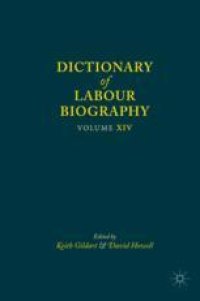 cover of the book Dictionary of Labour Biography: Volume XIV