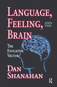 cover of the book Language, Feeling, and the Brain: The Evocative Vector