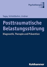 cover of the book Posttraumatische Belastungsstörung: Diagnostik, Therapie und Prävention (German Edition)