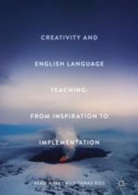 cover of the book Creativity and English Language Teaching: From Inspiration to Implementation