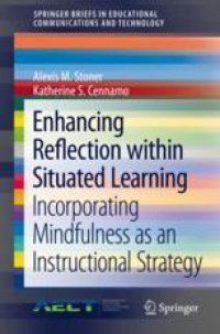 cover of the book  Enhancing Reflection within Situated Learning: Incorporating Mindfulness as an Instructional Strategy