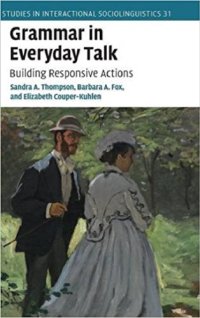 cover of the book Grammar in Everyday Talk: Building Responsive Actions