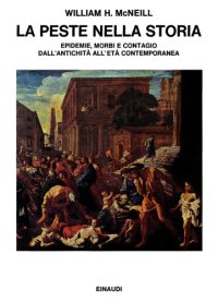 cover of the book La peste nella storia. Epidemie, morbi e contagio dall’antichità all’età contemporanea