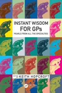 cover of the book Instant Wisdom for GPs: Pearls from All the Specialities