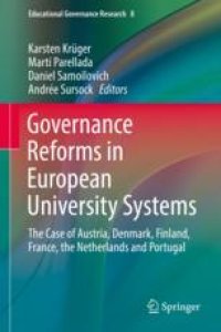 cover of the book  Governance Reforms in European University Systems: The Case of Austria, Denmark, Finland, France, the Netherlands and Portugal