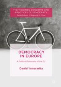 cover of the book  Democracy in Europe: A Political Philosophy of the EU