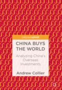 cover of the book  China Buys the World: Analyzing China's Overseas Investments