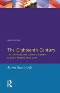 cover of the book The Eighteenth Century: The Intellectual and Cultural Context of English Literature, 1700–1789