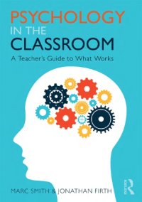 cover of the book Psychology in the classroom : a teacher's guide to what works