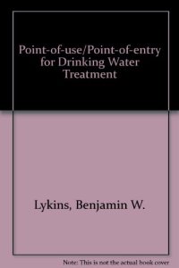 cover of the book Point-of-use/point-of-entry for drinking water treatment